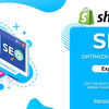 Boost Your Shopify Store: Expert SEO Services for Enhanced Visibility and Sales