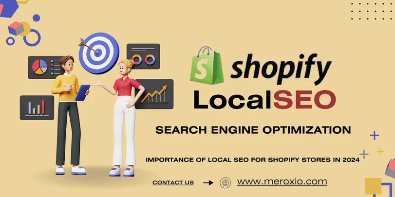 The Importance of Local SEO for Shopify Stores in 2024