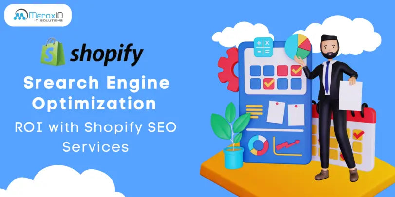 Maximizing ROI with Shopify SEO Services: Tips from the Best Digital Marketing Service