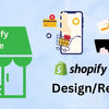 Revamping Your E-commerce Platform: A Guide to Shopify Store Redesign in 2024